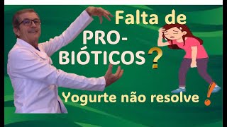 PROBIÓTICOS SIM YOGURTE NÃO [upl. by Tillion]