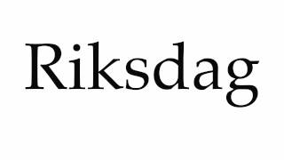 How to Pronounce Riksdag [upl. by Kosel]