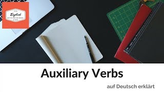 ♣ Auxiliary Verbs auf Deutsch erklärt Hilfsverben Englisch [upl. by Ayad859]