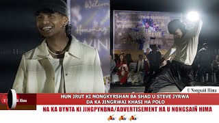 HUN JRUT KI NONGKYRSHAN BA SHAD U STEVE JYRWA DA KA JINGRWAI KHASI HA POLO [upl. by Ariet102]