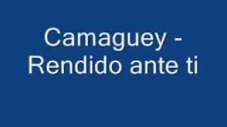 Camaguey rendido ante ti [upl. by Eilzel]