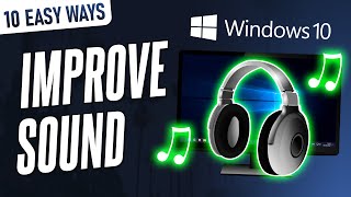 10 EASY Ways to Improve AudioSound Quality on Windows 10 PC [upl. by Annaik711]