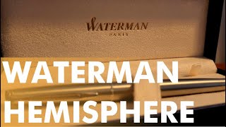 Waterman Hemisphere Fountain Pen Review [upl. by Eugnimod]