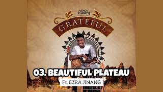 BEAUTIFUL PLATEAU  Neken Chuwang ft Ezra Jinang [upl. by Enirhtac]