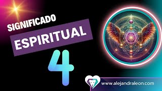 El Significado ESPIRITUAL Número 4 [upl. by Neelhtac935]