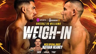 LIVE WEIGHIN Hamzah Sheeraz vs Liam Williams amp full undercard [upl. by Legnalos761]