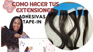 Como hacer tus propias EXTENSIONES DE CABELLO ADHESIVAS  Tape in Fácil y raido PasoPaso [upl. by Nylynnej]