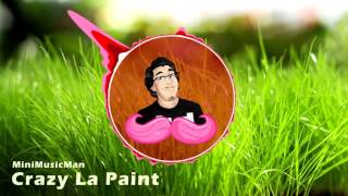 MiniMusicMan  Crazy La Paint Markiplier Outro 2015 [upl. by Strait190]