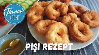 Pişi Rezept  türkischer Frühstücksklassiker [upl. by Souza]