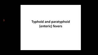 Enteric fever Typhoid and Paratyphoid fever [upl. by Adnocahs]