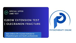 Elbow Extension Test  Olecranon Fracture Test  Online Physiotherapy Courses [upl. by Susannah48]