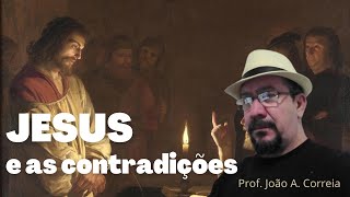 JESUS e as contradições [upl. by Julieta68]