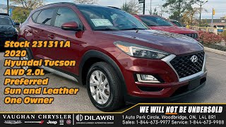 2020 Hyundai Tucson AWD 20L Preferred Sun and Leather 1 Owner at Vaughan Chryslerr stock 231311A [upl. by Metzger645]