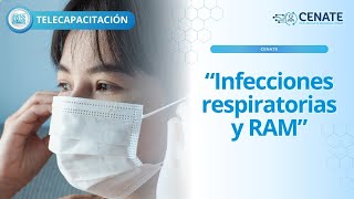 Infecciones respiratorias y RAM [upl. by Nashner]