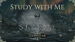 Study with Me Skyrim  Dawnstar 255 Pomodoro Timer [upl. by Bachman205]