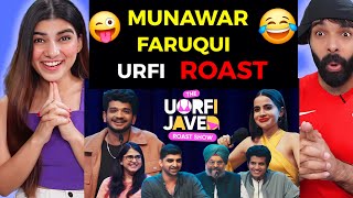 The Uorfi Javed Roast Show  Munawar Faruqui  Ft Kullu Maheep Singh Shreeja amp Raunaq  Reaction [upl. by Stortz]