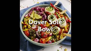 Dover Sole Bowl [upl. by Westberg]