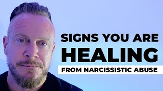 Signs You Are Healing From Narcissistic Abuse  Top 4 [upl. by Rajewski]