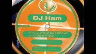 Dj Ham  Do It Again [upl. by Vange]