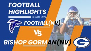 NIAA 1 Bishop Gorman vs 5 Foothill  Full Highlights [upl. by Arait]