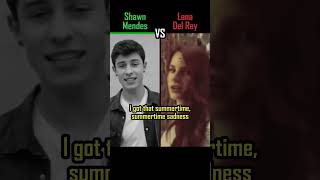 SHAWN MENDES vs LANA DEL REY  Summertime Sadness  shorts versus music [upl. by Ludmilla]