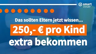 250 € pro Kind extra bekommen DAS müssen Eltern JETZT wissen Kinderzuschlag 2023 [upl. by Ameerahs223]