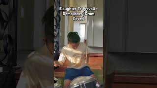 Slaughter To Prevail  Demolisher Drum Cover [upl. by Htiduj]