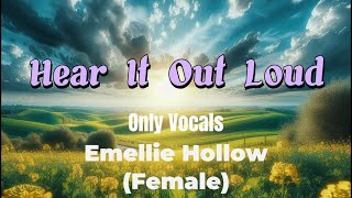 Emelie HollowFemale  hear it out loud Only Vocals  Lyrics  Halal Version [upl. by Elleinnod]