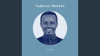 Tadesse Mekete  Amrobatal [upl. by Kuth]