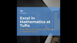 Excel in Mathematics at Tufts [upl. by Ecirtnas711]