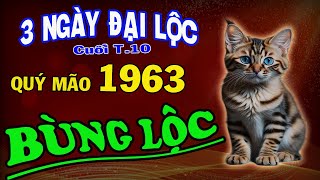 Xuất Hiện 3 ngày Đại Lộc Quý mão 1963 Thần Tài Ban Lộc Lớn Cực May Cực đỏ Đổi Vận Giàu sang [upl. by Uolyram]