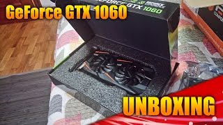 Unboxing  Gigabyte GeForce GTX 1060 3GB  ¡Potenciando el PC [upl. by Enined]