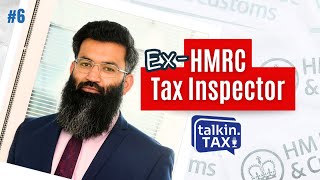 6 ExHMRC Tax Investigator – Salman Anwar  talkinTAX by ASWATAX [upl. by Gilda723]