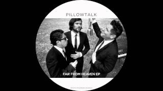 PillowTalk  Far From Home [upl. by Callean]