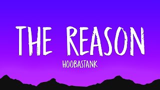 Hoobastank  The Reason Lyrics [upl. by Dulcea]