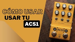 Configuración Básica del Pedal ACS1 En Español [upl. by Suravaj924]