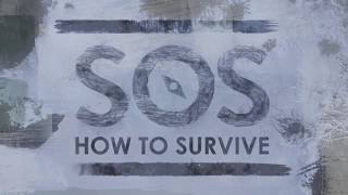 SOS How to Survive  Distress Signal [upl. by Lawry]