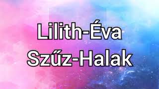 Lilith Szűz Halak Éva érzelmi tengely [upl. by Moht]