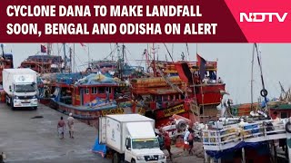 Cyclone Dana  Cyclone Dana To Make Landfall Soon Bengal And Odisha On Alert [upl. by Aniarrol]