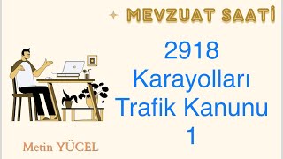 2918 Karayolları Trafik Kanunu1 [upl. by Llenrad]