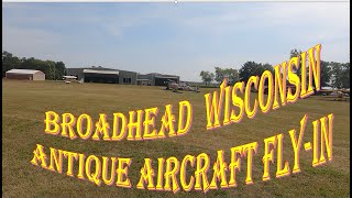 Broadhead Wisconsin flyin Arriving at the airport and a look at some of the other aircraft [upl. by Earlie]