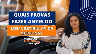 Quais provas fazer antes do meu vestibular de medicina [upl. by Mozza]