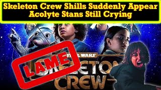 Disney Star Wars Shills quotOrganicallyquot Push Skeleton Crew While The Acolyte Stans Continue To Cry [upl. by Tut]