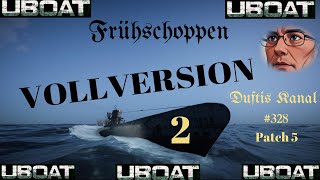 UBOAT 328 VOLLVERION PATCH 5 Teil 2 [upl. by Dido734]