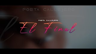 EL POETA CALLEJERO  EL FINAL VIDEO OFICIAL [upl. by Runkel690]