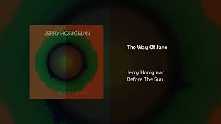 Jerry Honigman  The Way Of Jane [upl. by Asirram]