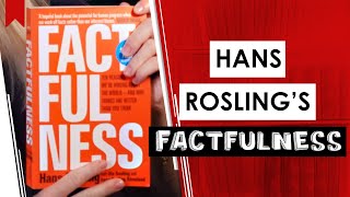 How Not to Be Ignorant About the World Factfulness by Hans Rosling  Book Review [upl. by Barr]