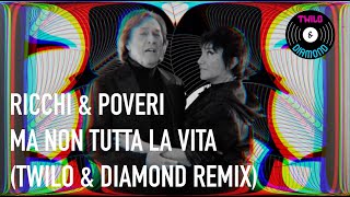 Ricchi amp Poveri  Ma Non Tutta La Vita Andres Diamond amp Claudio Twilo Remix [upl. by Rokach]