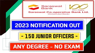 Saraswat Bank 2023 Notification Out  150 Junior Officers  Saraswat Bank Recruitment 2023 [upl. by Ardys]