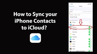 How to Sync your iPhone Contacts to iCloud [upl. by Ateloiv]